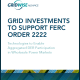 Grid Investments to Support FERC Order 2222