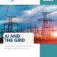 AI and the Grid: Unlocking the Potential of Artificial Intelligence for Electric Utilities